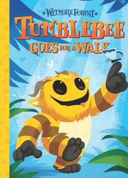 Hardcover Tumblebee Goes for a Walk: A Wetmore Forest Storyvolume 1 Book