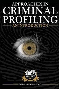 Paperback Approaches in Criminal Profiling: An Introduction Book