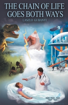 Paperback The Chain Of Lives Goes Both Ways Book