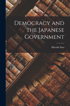 Paperback Democracy and the Japanese Government Book