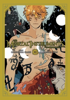 The Mortal Instruments: The Graphic Novel, Vol. 10 - Book #10 of the Mortal Instruments: Graphic Novel