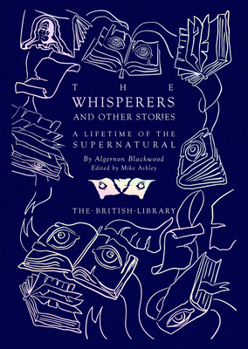 Hardcover The Whisperers and Other Stories: A Lifetime of the Supernatural Book