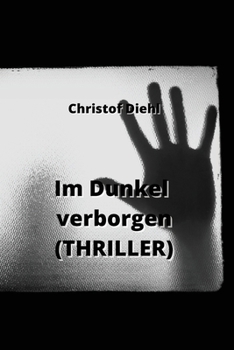 Paperback Im Dunkel verborgen (THRILLER) [German] Book