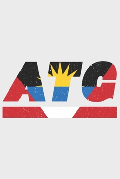 ATG: Antigua und Barbuda Notizbuch mit karo 120 Seiten in weiß. Notizheft mit der antigunischen und barbudischen Flagge (German Edition)