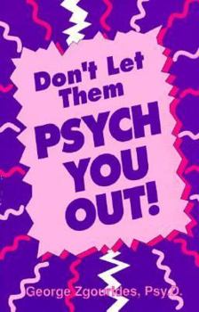 Paperback Don't Let Them Psych You Out! Book