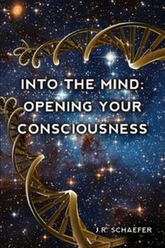 Paperback Into the Mind: Opening Your Consciousness Book