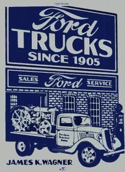 Ford trucks since 1905