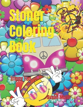 Paperback Stoner Coloring Book: Trippy Fun Book