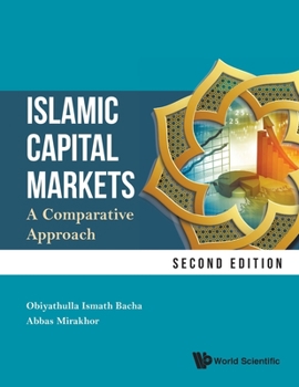 Paperback Islamic Capital Markets: A Comparative Approach (Second Edition) Book