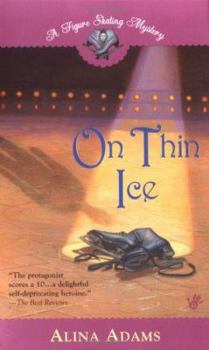 On Thin Ice (Figure Skating Mystery) - Book #2 of the A Figure Skating Mystery