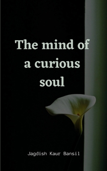 Paperback The mind of a curious soul Book