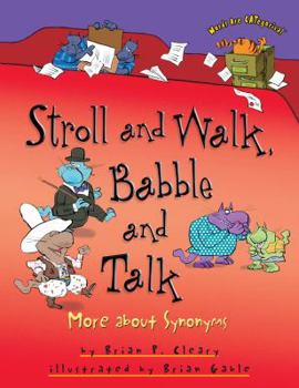 Stroll and Walk, Babble and Talk: More About Synonyms (Words Are Categorical) - Book  of the Words are CATegorical
