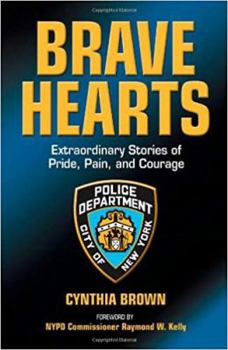 Hardcover Brave Hearts: Extraordinary Stories of Pride, Pain and Courage Book