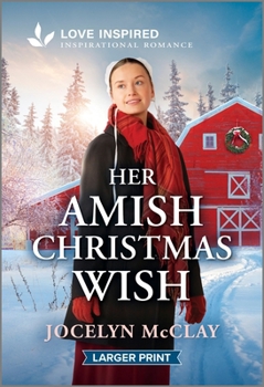 Mass Market Paperback Her Amish Christmas Wish: An Uplifting Inspirational Romance [Large Print] Book