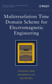 Hardcover Multiresolution Time Domain Scheme for Electromagnetic Engineering Book