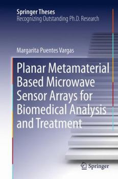 Paperback Planar Metamaterial Based Microwave Sensor Arrays for Biomedical Analysis and Treatment Book