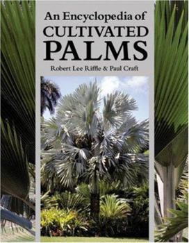 Hardcover An Encyclopedia of Cultivated Palms Book