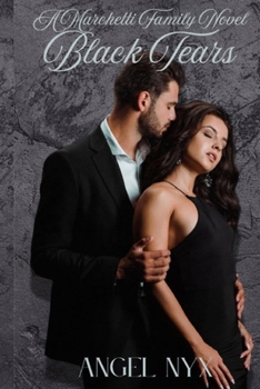 Black Tears: A Marchetti Family Novel - Book #1 of the Marchetti Family