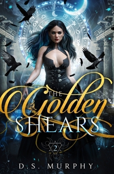 The Golden Shears - Book #2 of the Fated Destruction