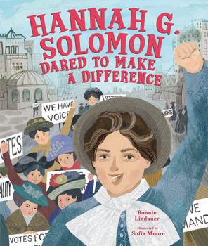 Hardcover Hannah G. Solomon Dared to Make a Difference Book