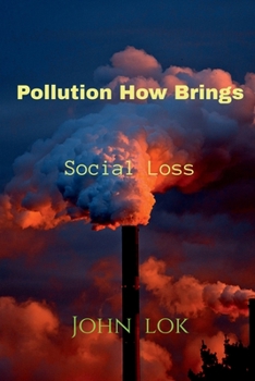 Paperback Pollution How Brings: Social Loss Book