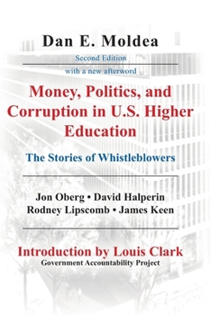 Paperback Money, Politics, and Corruption in U.S. Higher Education: The Stories of Whistleblowers Book