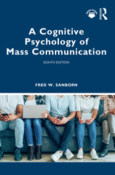 Paperback A Cognitive Psychology of Mass Communication Book