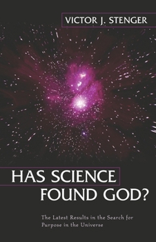 Hardcover Has Science Found God?: The Latest Results in the Search for Purpose in the Universe Book