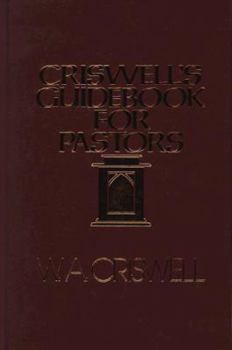 Hardcover Criswell's Guidebook for Pastors Book