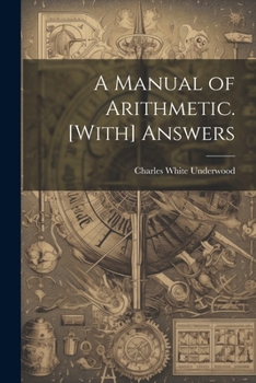 Paperback A Manual of Arithmetic. [With] Answers Book