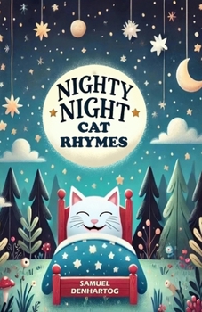 Nighty Night Cat Rhymes (Nighty Night Rhymes)