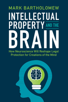 Paperback Intellectual Property and the Brain Book