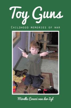 Paperback Toy Guns: Childhood Memories of War Book