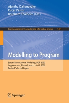 Paperback Modelling to Program: Second International Workshop, M2p 2020, Lappeenranta, Finland, March 10-12, 2020, Revised Selected Papers Book