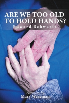 Paperback Are we too old to hold hands? Book