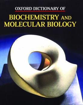 Hardcover Oxford Dictionary of Biochemistry and Molecular Biology Book