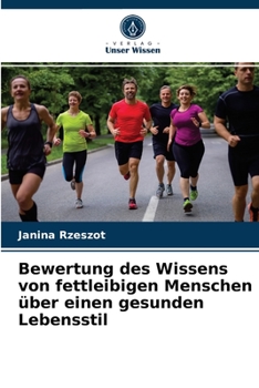 Paperback Bewertung des Wissens von fettleibigen Menschen über einen gesunden Lebensstil [German] Book