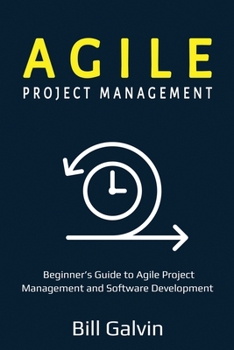 Paperback Agile Project Management: Beginner's Guide to Agile Project Management and Software Development Book