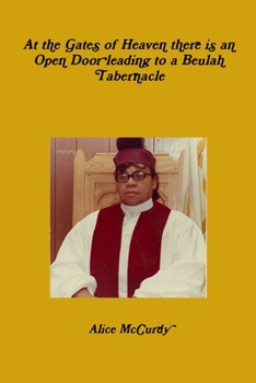 Paperback At the Gates of Heaven there is an Open Door leading to a Beulah Tabernacle Book