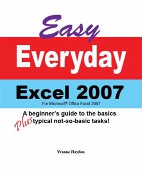 Paperback Easy Everyday Excel 2007 Book