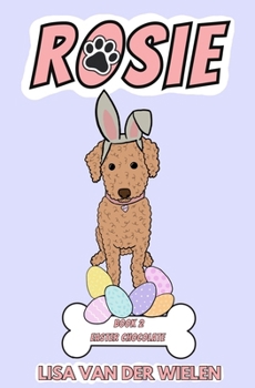 Paperback Rosie: Book 2 Easter Chocolate Book