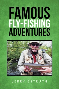 Paperback Famous Fly-Fishing Adventures Book