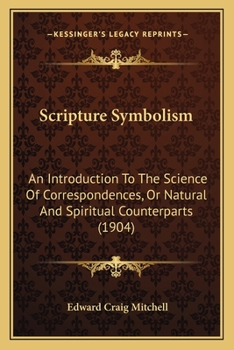 Scripture symbolism an introduction to the science of correspond