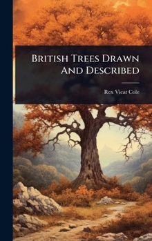 Hardcover British Trees Drawn And Described Book