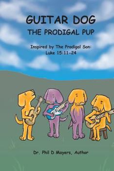 Paperback Guitar Dog: The Prodigal Pup Book