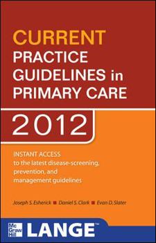 Paperback Current Practice Guidelines in Primary Care 2012 Book