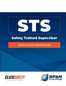 Paperback Safety Trained Supervisor (Sts) Exam Study Workbook Book