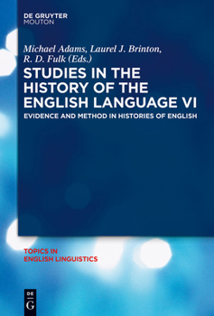 Hardcover Studies in the History of the English Language VI: Evidence and Method in Histories of English Book