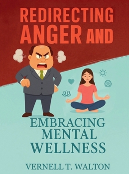 Redirecting Anger and Embracing Mental Wellness