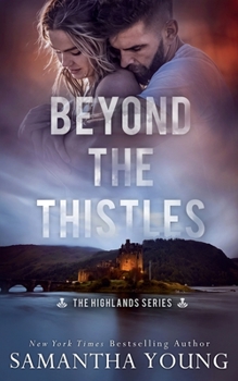 Beyond the Thistles - Book #1 of the Highlands